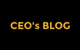 CEO's BLOG